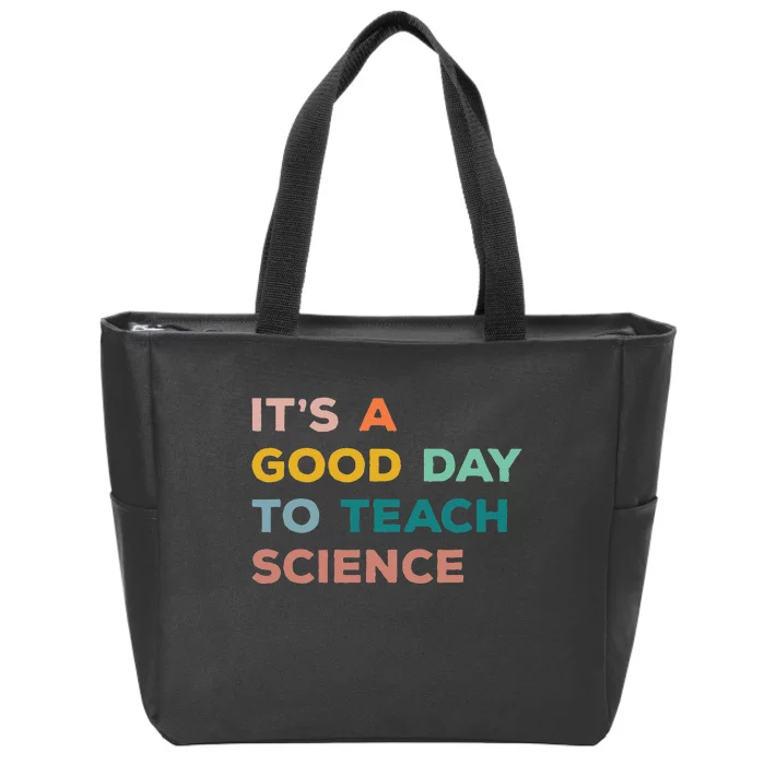 Science Teacher Gifts Its A Good Day To Teach Science Earth Zip Tote Bag