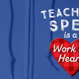 Sped Teacher Gift Valentines Day Plaid Work Of Heart Gift Full Zip Hoodie