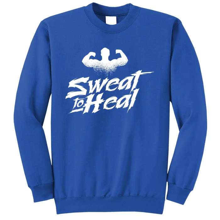 Sweat To Heal Weightlifter Weightlifting Weightlift Gift Sweatshirt