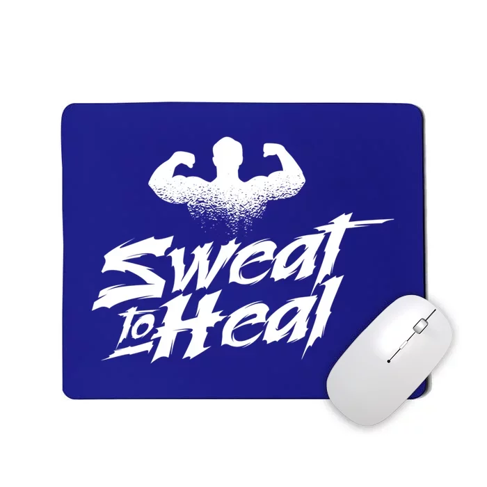 Sweat To Heal Weightlifter Weightlifting Weightlift Gift Mousepad