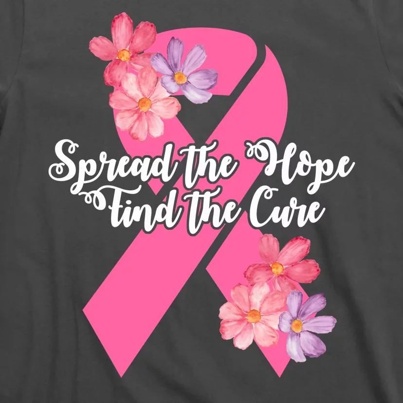 Spread The Hope Find The Cure Breast Cancer Floral Ribbon T-Shirt