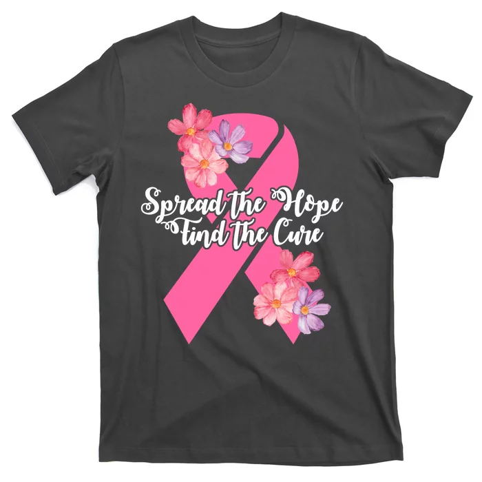 Spread The Hope Find The Cure Breast Cancer Floral Ribbon T-Shirt