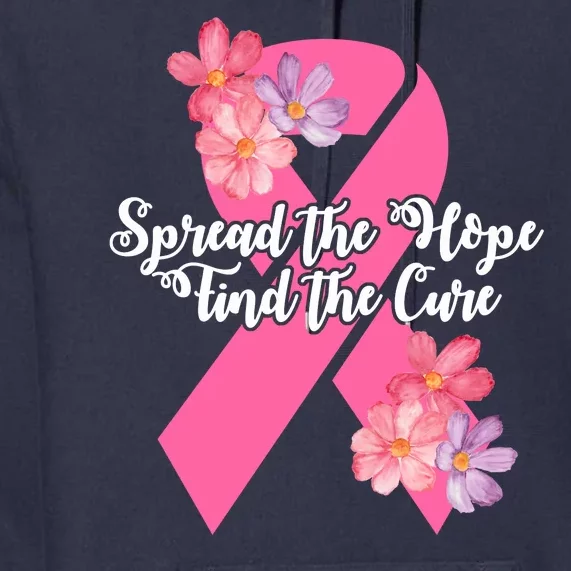 Spread The Hope Find The Cure Breast Cancer Floral Ribbon Premium Hoodie