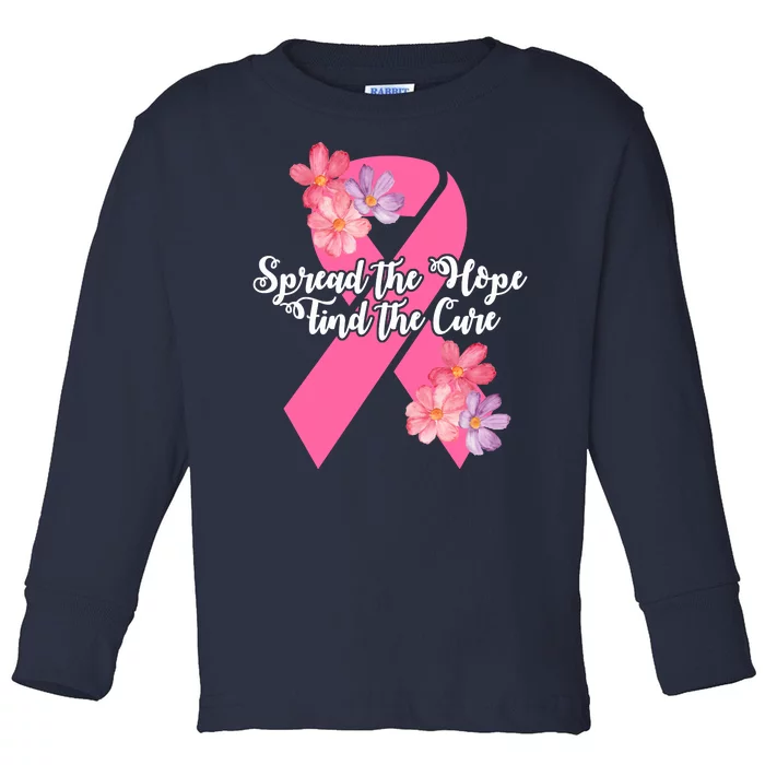 Spread The Hope Find The Cure Breast Cancer Floral Ribbon Toddler Long Sleeve Shirt