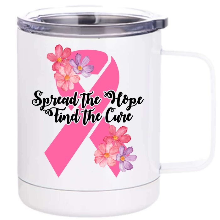 Spread The Hope Find The Cure Breast Cancer Floral Ribbon Front & Back 12oz Stainless Steel Tumbler Cup