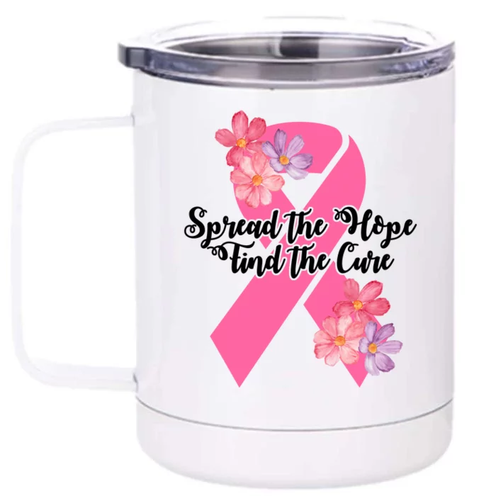 Spread The Hope Find The Cure Breast Cancer Floral Ribbon Front & Back 12oz Stainless Steel Tumbler Cup