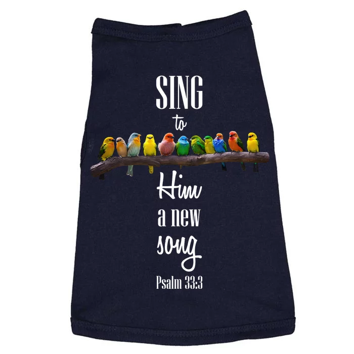 Sing To Him A New Song Psalms 33 3 Doggie Tank