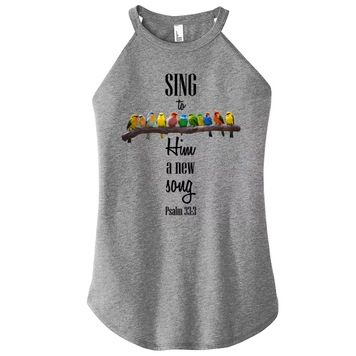 Sing To Him A New Song Psalms 33 3 Women’s Perfect Tri Rocker Tank