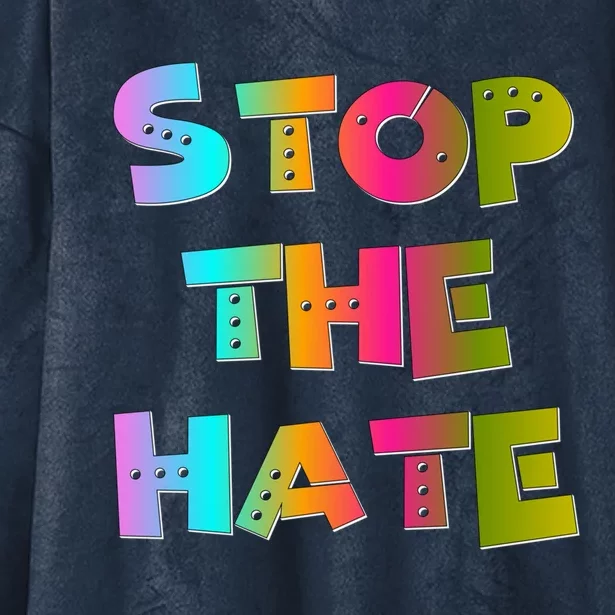 Stop The Hate Great Gift Hooded Wearable Blanket