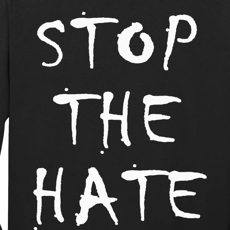 Stop The Hate Long Sleeve Shirt