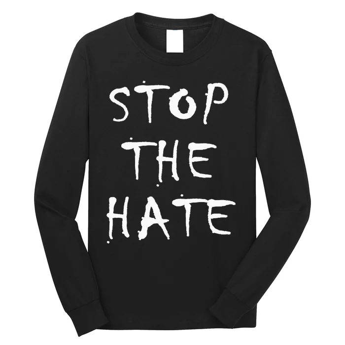 Stop The Hate Long Sleeve Shirt