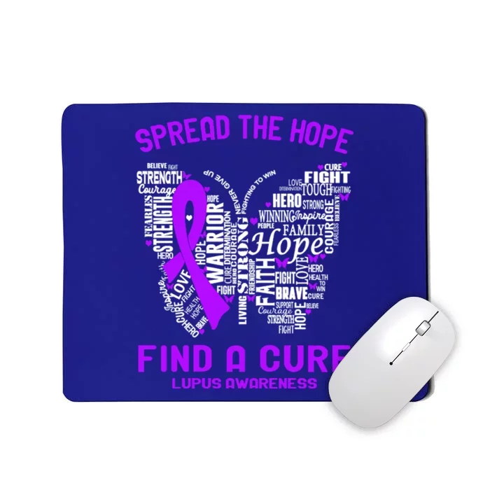 Spread The Hope Find A Cure Lupus Awareness Support Lupus Gift Mousepad