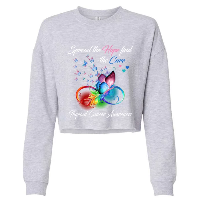 Spread The Hope Find The Cure Thyroid Cancer Awareness Funny Gift Cropped Pullover Crew