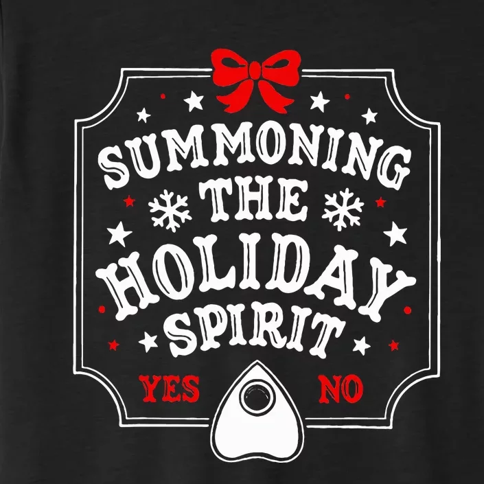 Summoning The Holiday Spirit Funny Christmas ChromaSoft Performance T-Shirt