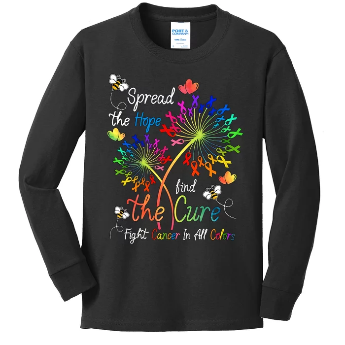 Spread The Hope Find The Cure Fight Cancer In All Colors Ribbon Dandelion Kids Long Sleeve Shirt