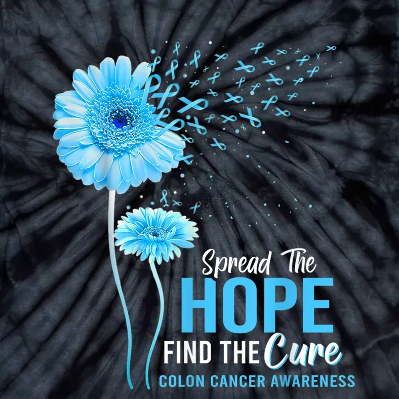 Spread The Hope Find The Cure Colon Cancer Awareness Tie-Dye T-Shirt