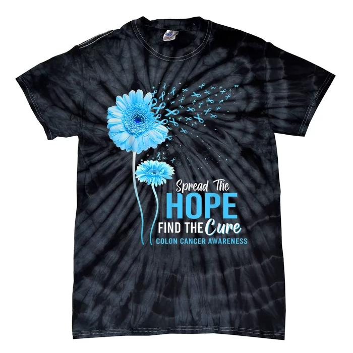 Spread The Hope Find The Cure Colon Cancer Awareness Tie-Dye T-Shirt