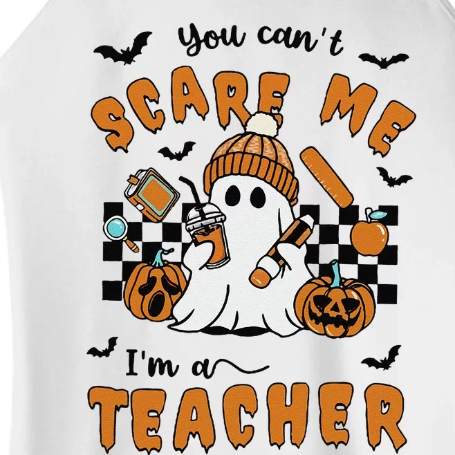 Spooky Teacher Halloween You Cant Scare Me IM A Teacher Women’s Perfect Tri Rocker Tank