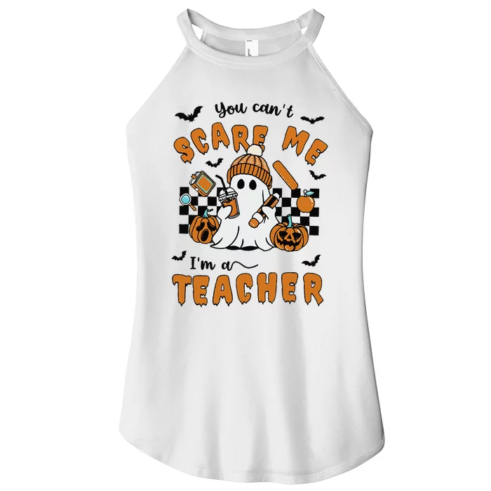 Spooky Teacher Halloween You Cant Scare Me IM A Teacher Women’s Perfect Tri Rocker Tank