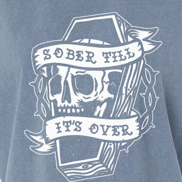 Sober Till ItS Over Aa Na Gift Recovery 12 Steps Sobriety Garment-Dyed Women's Muscle Tee