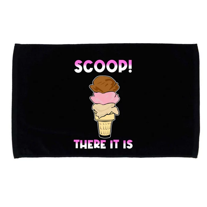 Scoop There It Is Tag Team Funny Ice Cream Pun Sweet Tooth Cute Gift Microfiber Hand Towel