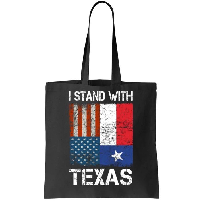 Support Texas I Stand With Texas Texan Flag Close The Border Tote Bag