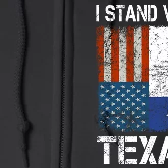 Support Texas I Stand With Texas Texan Flag Close The Border Full Zip Hoodie