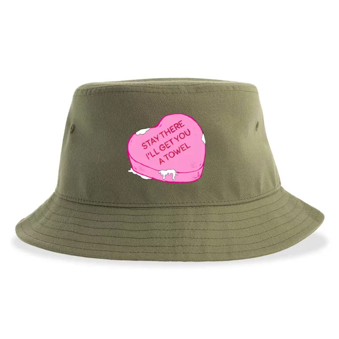 Stay There I'll Get You A Towel Valentines Day Quote Funny Gift Sustainable Bucket Hat