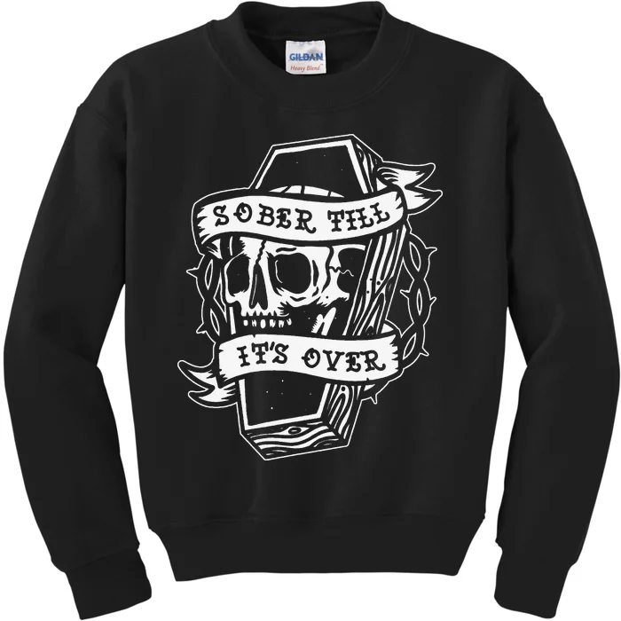 Sober Till It's Over AA NA Recovery Alcoholics Anonymous Kids Sweatshirt