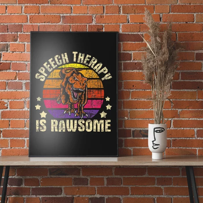 Speech Therapy Is Rawsome Speech Language Pathologist Poster