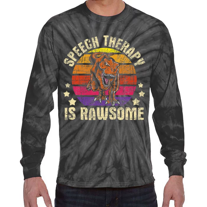 Speech Therapy Is Rawsome Speech Language Pathologist Tie-Dye Long Sleeve Shirt