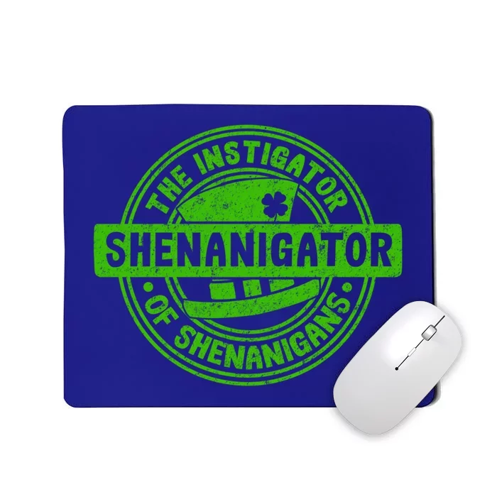 Shenanigator The Instigator Of Shenanigans Irish Humor Gift Mousepad