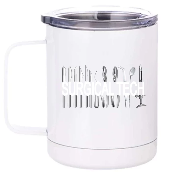 Surgical Tech Instruts Surgical Technologist Scrub Tech Gift Front & Back 12oz Stainless Steel Tumbler Cup