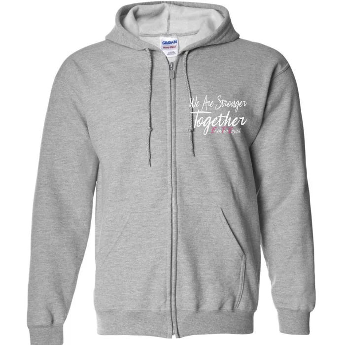 Stronger Togehter International Women's Day Each For Equal Full Zip Hoodie