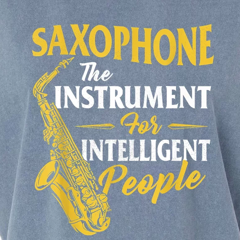 Saxophone The Instrument For Intelligent People Saxophonist Garment-Dyed Women's Muscle Tee