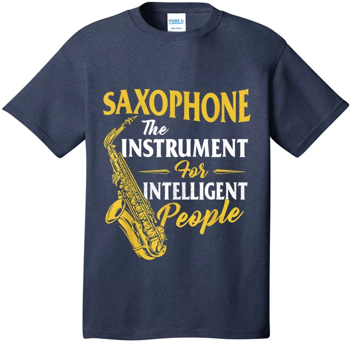 Saxophone The Instrument For Intelligent People Saxophonist T-Shirt