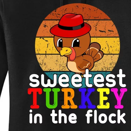 Sweetest Turkey In The Flock Women's Pullover Hoodie