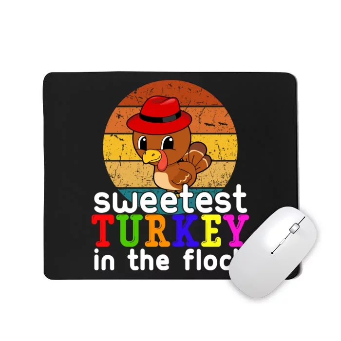 Sweetest Turkey In The Flock Mousepad