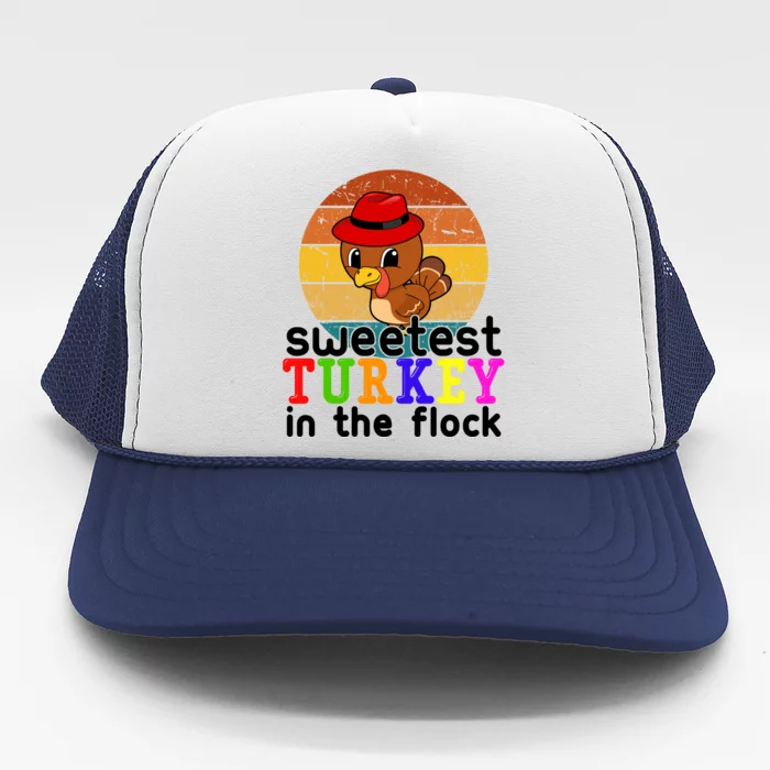 Sweetest Turkey In The Flock Trucker Hat