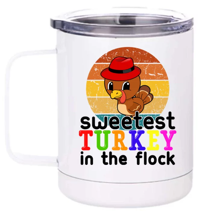 Sweetest Turkey In The Flock Front & Back 12oz Stainless Steel Tumbler Cup