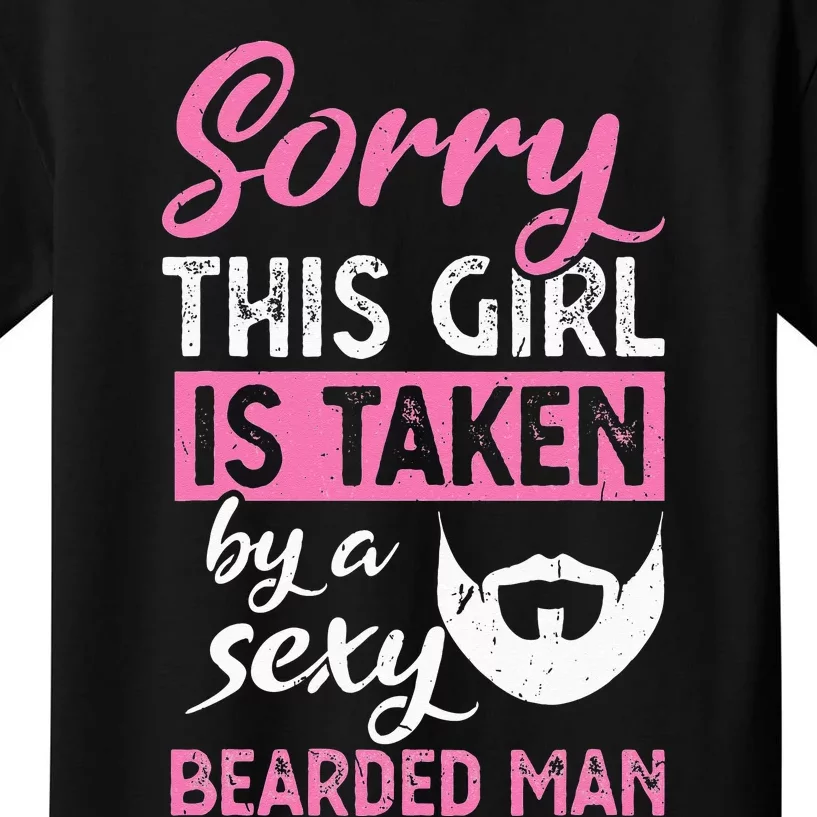 Sorry this is taken by a sexy bearded man Kids T-Shirt