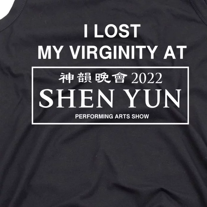 Similar To I Lost My Virginity At Shen Yun Performing Arts Show Tank Top