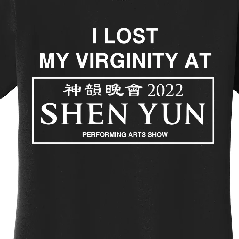 Similar To I Lost My Virginity At Shen Yun Performing Arts Show Women's T-Shirt