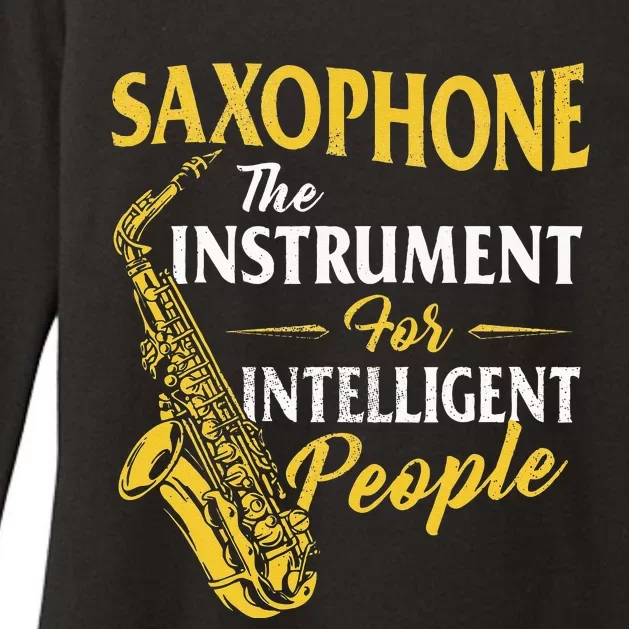 Saxophone The Instrument For Intelligent People Saxophonist Womens CVC Long Sleeve Shirt