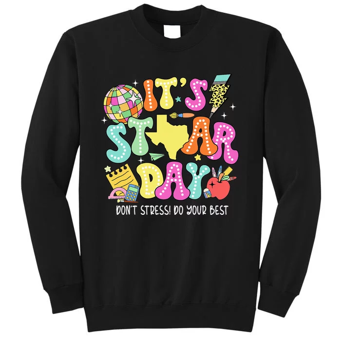 State Testing Its Staar Day Dont Stress Do Your Best Sweatshirt