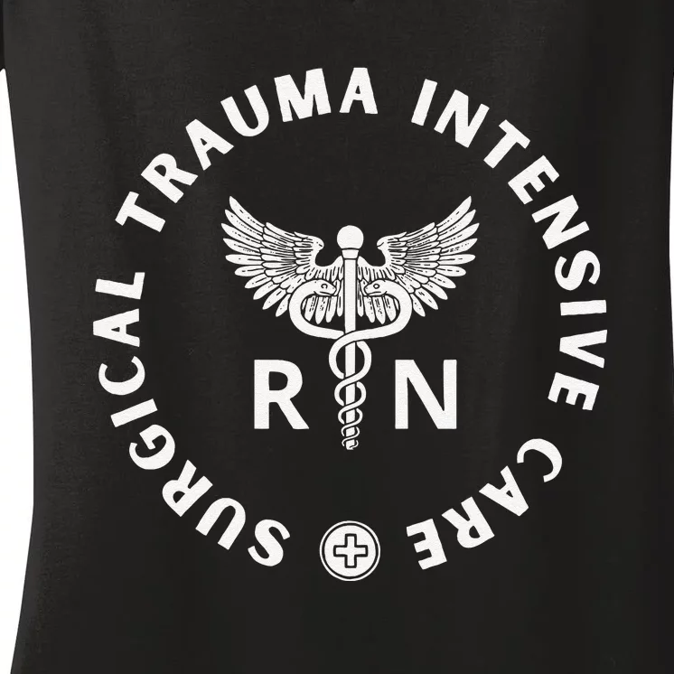 Surgical Trauma Icu Nurse Rn Sticu Nurse Appreciation Women's V-Neck T-Shirt