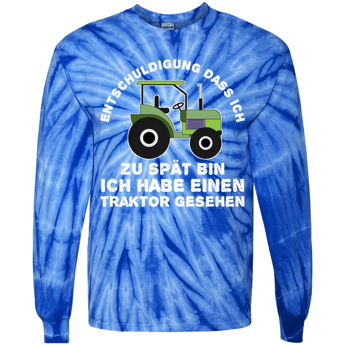 Sorry That I Am Too Late I Have Seen Tractor Gift Tie-Dye Long Sleeve Shirt