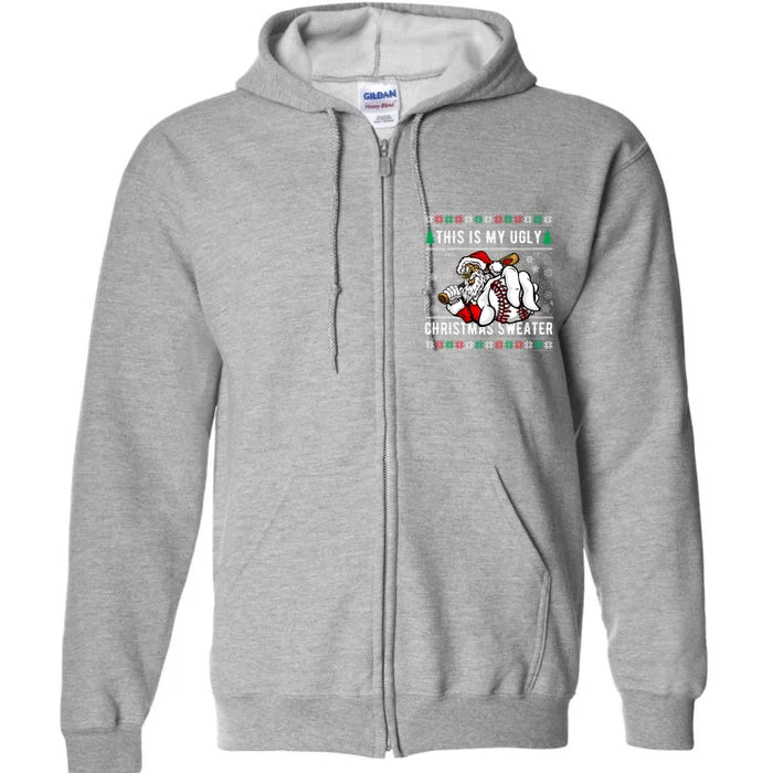 Santa This Is My Ugly Christmas Baseball Ball Full Zip Hoodie