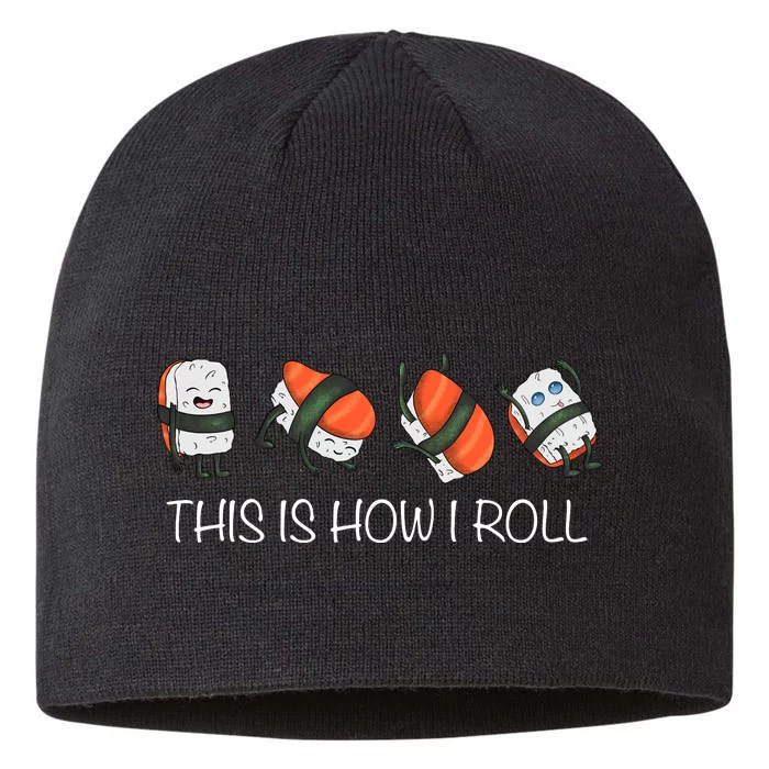 Sushi This Is How I Roll 8 1/2in Sustainable Knit Beanie