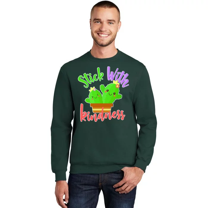 Stick With Kindness Tall Sweatshirt